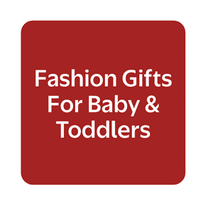Fashion gifts for baby and toddler